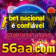 bet nacional é confiável